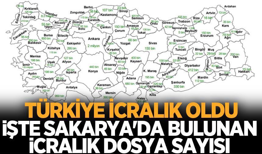 Sakarya'da kaç kişi icralık açıklandı