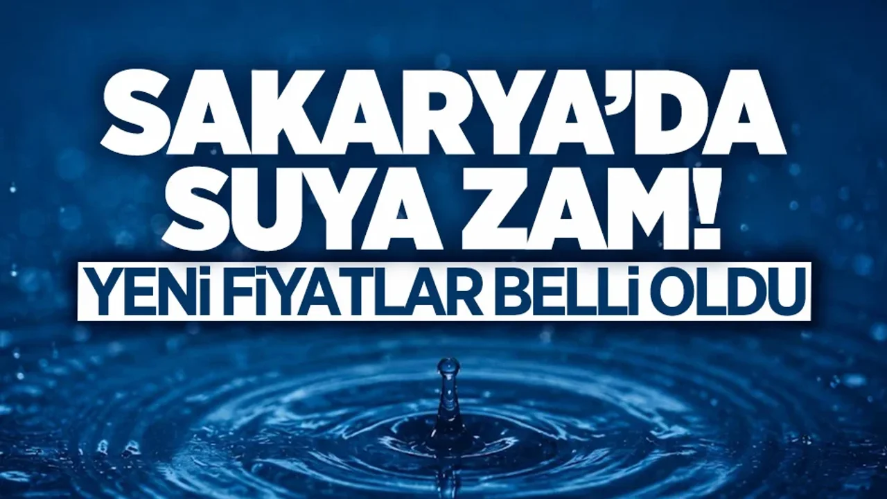 SASKİ’den Su’ya zam. İşte Sakarya’nın Yeni Su Fiyatları!