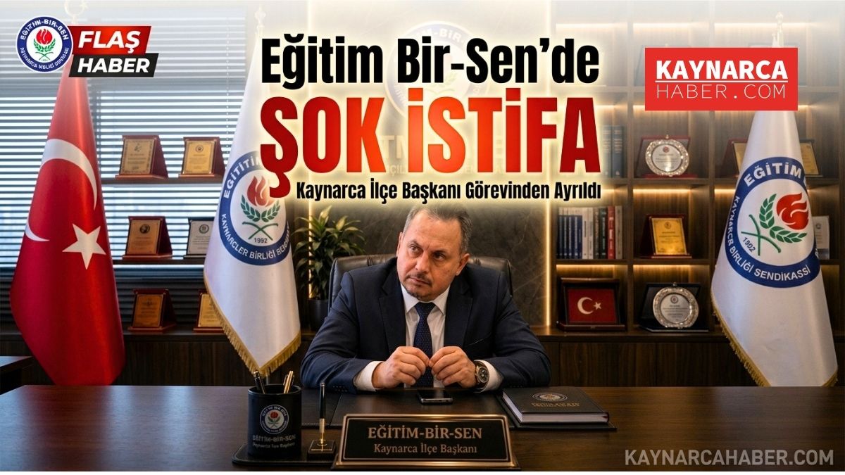 Eğitim-Bir-Sen Kaynarca İlçe Başkanı Görevinden İstifa Etti: 