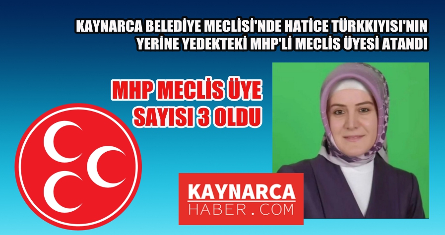 Kaynarca Belediye Meclisi’nde MHP’li üye sayısı 3’e çıktı