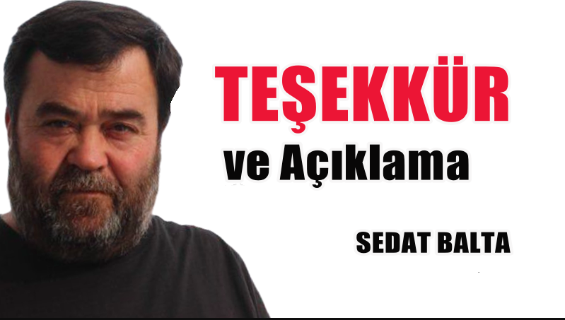 Hastaneden taburcu olan gazeteci Sedat Balta'dan teşekkür ve bilgi açıklaması
