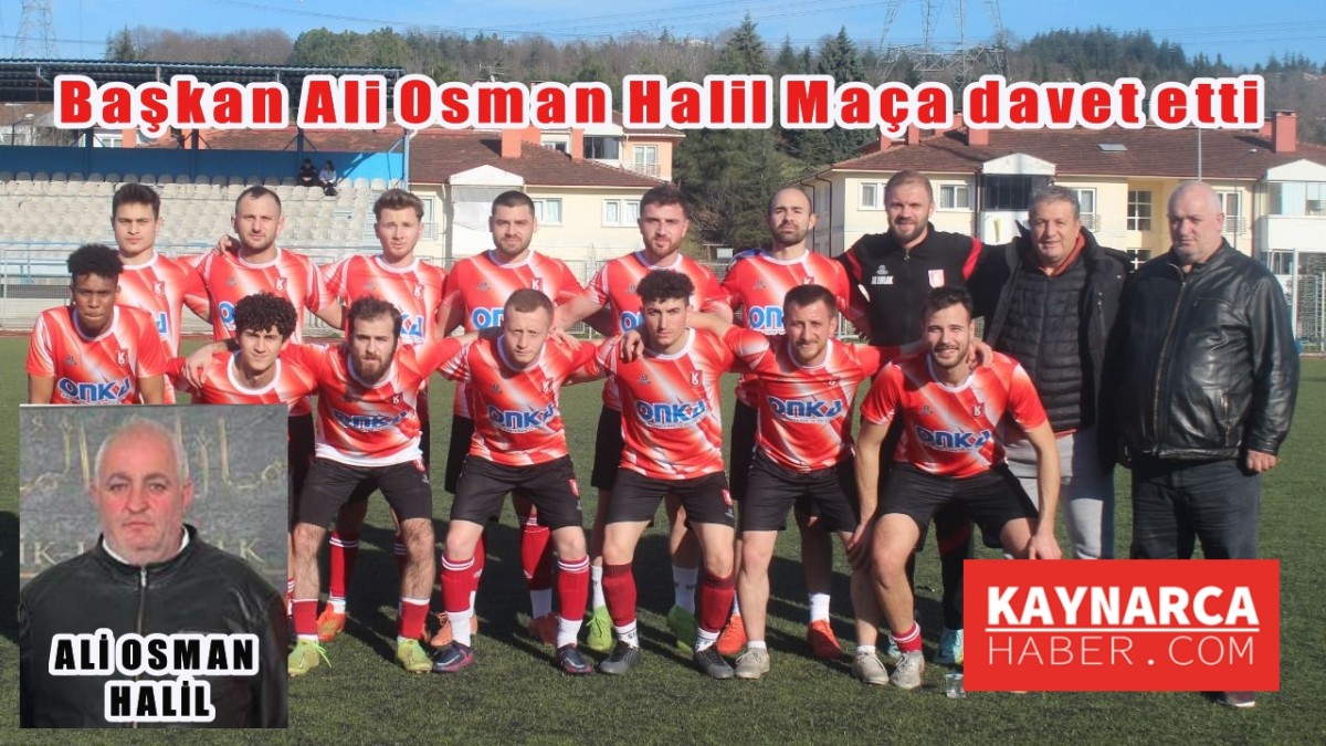 Kaynarcaspor Başkanı Ali Osman Halil, ilk play-off maçına davet etti