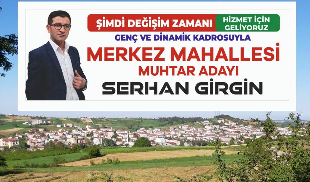 Serhan Girgin aza listesini açıkladı: Mahallemize hizmet için adayız