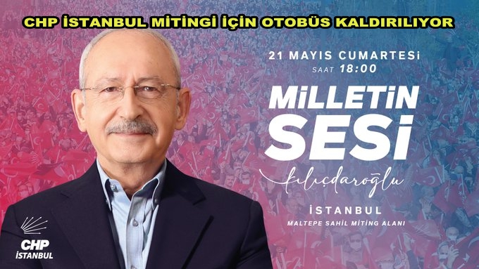 CHP’den İstanbul Mitingi’ne gitmek isteyenlere çağrı…